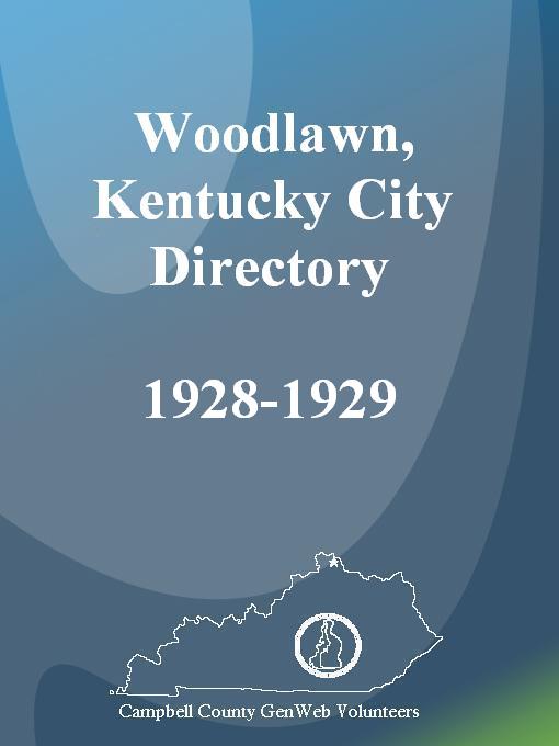 Title details for The Woodlawn, Kentucky City Directory, 1928-1929 by Campbell County, Kentucky GenWeb - Available